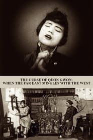 The Curse of Quon Gwon